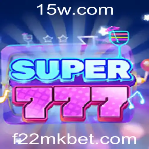 Super777: Descubra o Novo Fenômeno dos Jogos com 22MKbet