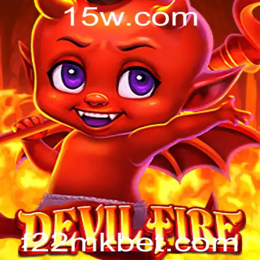 Explorando o Fascinante Mundo de DevilFire: Um Guia Completo com 22MKbet