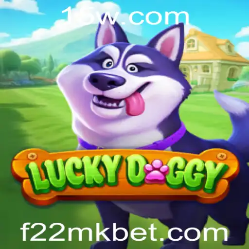 Descubra o Mundo Empolgante de LuckyDoggy com 22MKbet